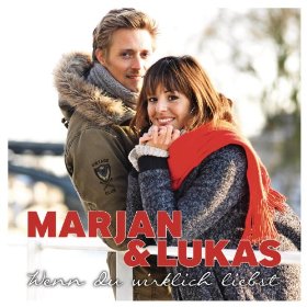 Album »Wenn Du wirklich liebst« (Marjan und Lukas)