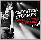Single »Immer an euch geglaubt« (Christina Stürmer)